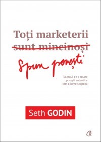 Toți marketerii sunt mincinoși