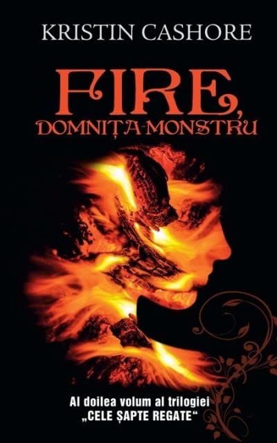 Fire, domnita monstru