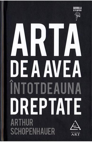 Arta de a avea întotdeauna dreptate