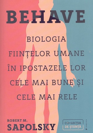 Behave: Biologia ființelor umane în ipostazele lor cele mai bune și cele mai rele