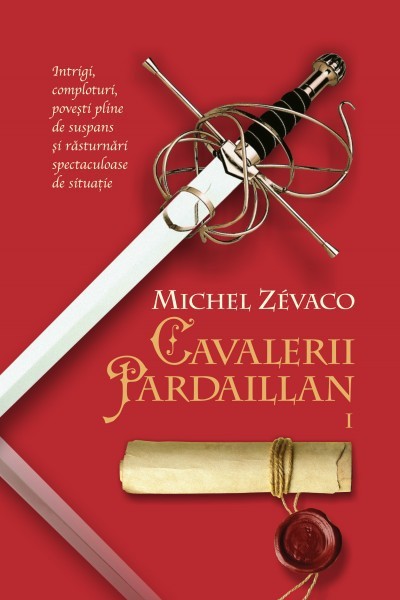 Cavalerii Pardaillan, vol. I