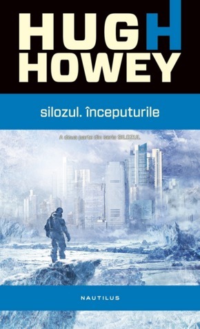 Silozul. Inceputurile