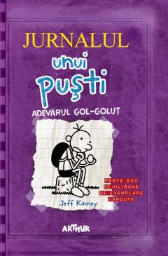 Jurnalul unui pusti 5. Adevarul gol-golut