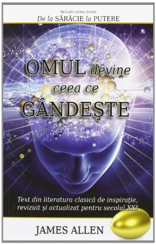 Omul Devine Ceea Ce Gândeste