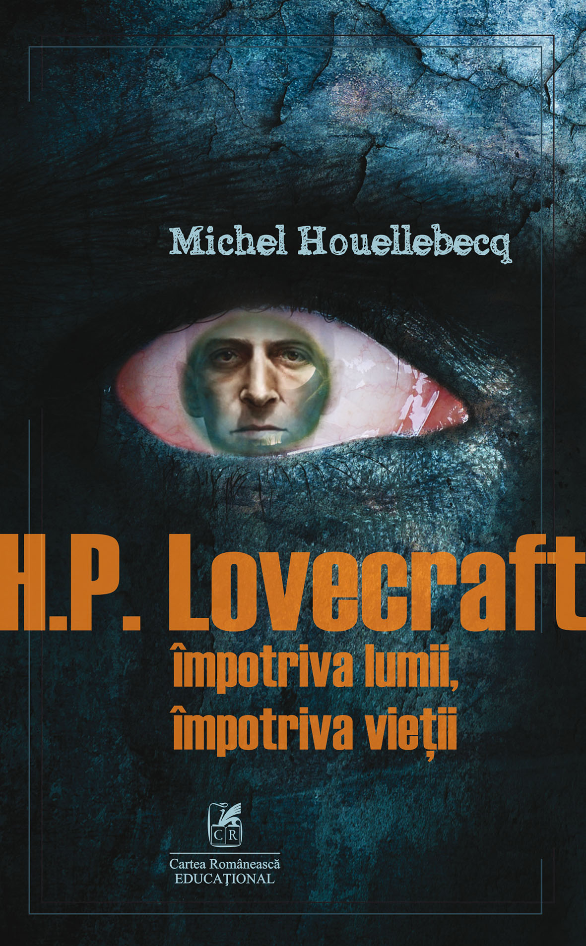 H.P. Lovecraft: împotriva lumii, împotriva vieţii