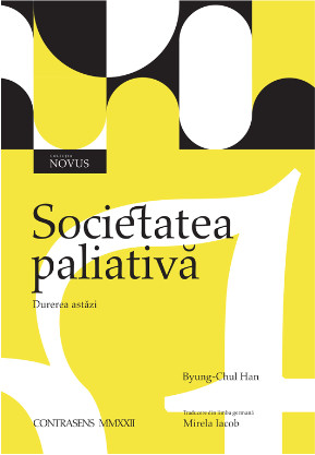 Societatea paliativă. Durerea astăzi