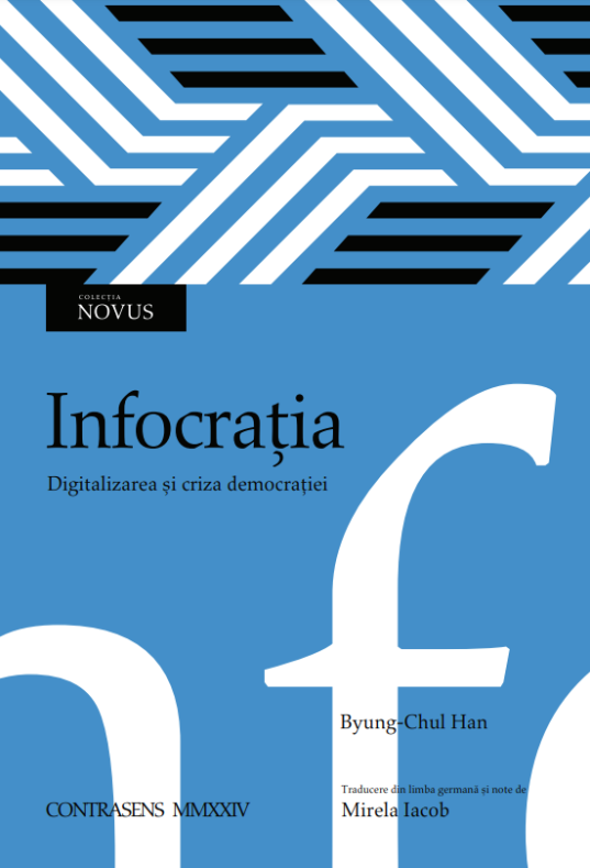 Infocrația. Digitalizarea și criza democrației