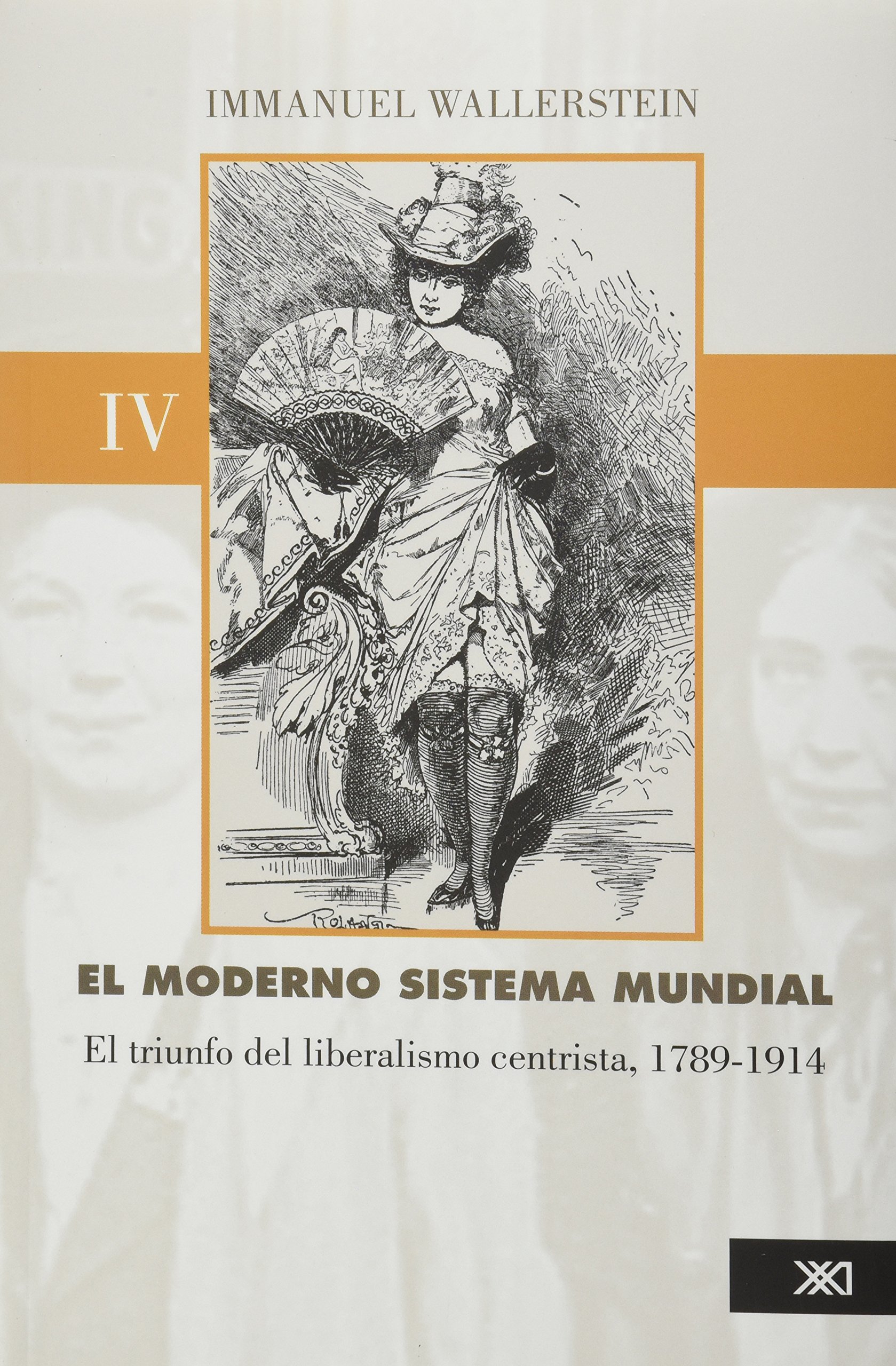El Moderno Sistema Mundial IV