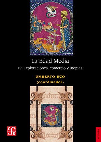 La Edad Media, IV. Exploraciones, comercio y utopías