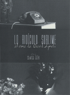 Lo ridículo sublime. Rl cine de David Lynch