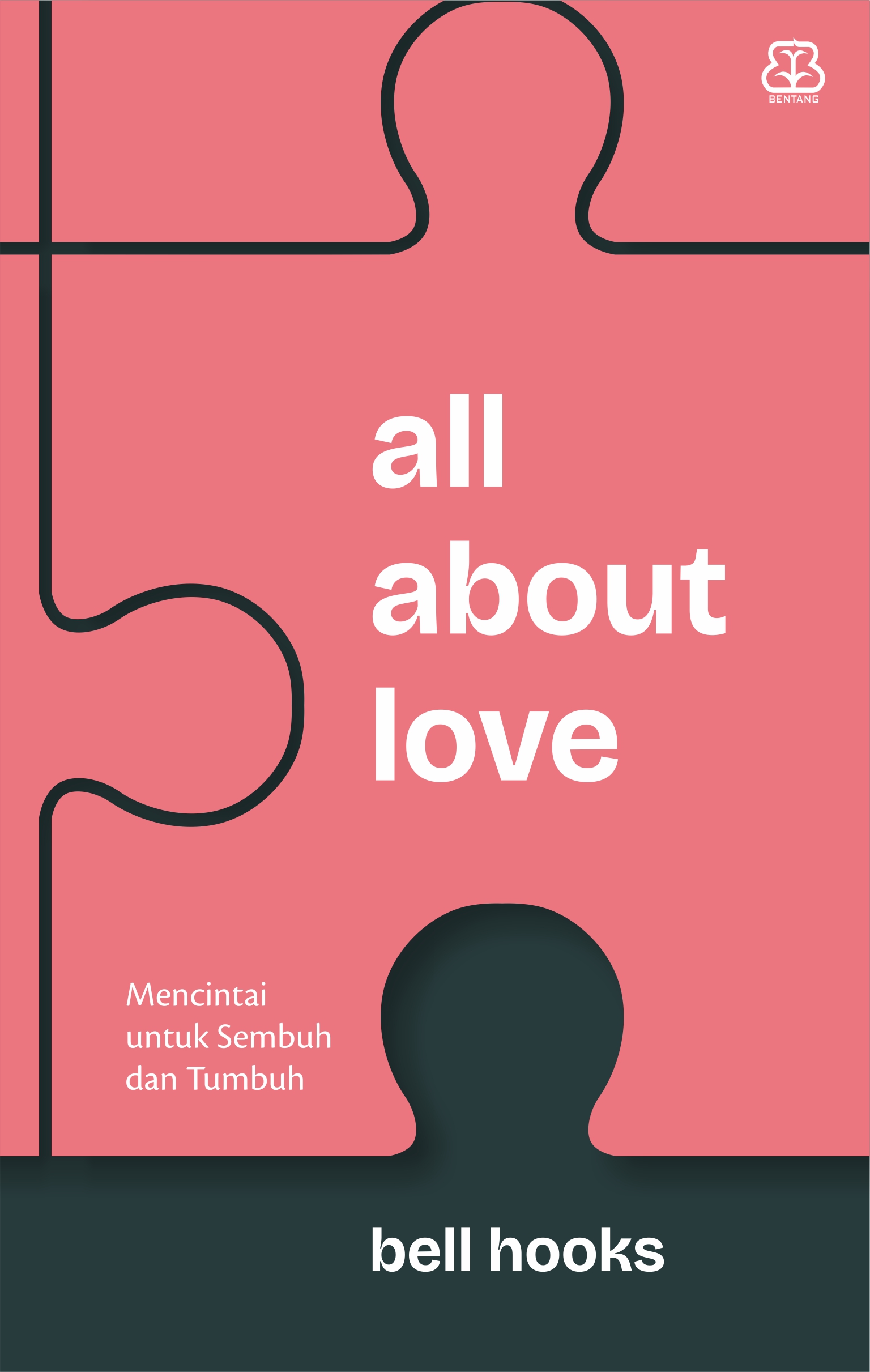 All About Love: Mencintai untuk Sembuh dan Tumbuh