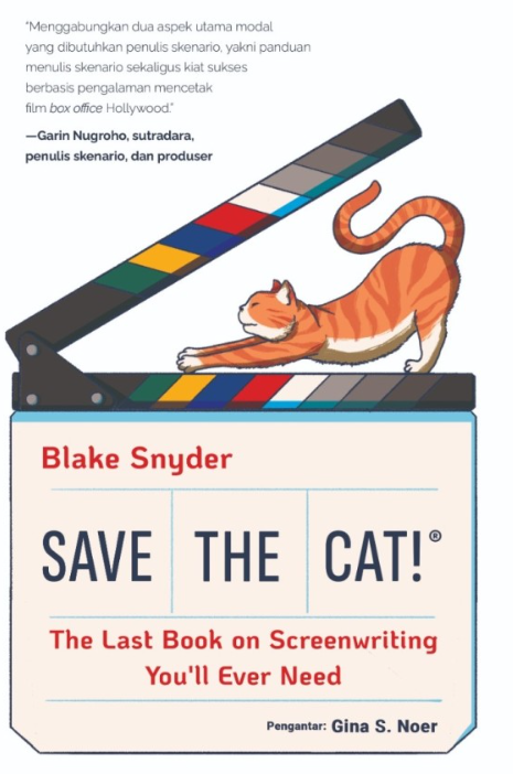 Save the Cat: The Last Book on Screenwriting You'll Ever Need