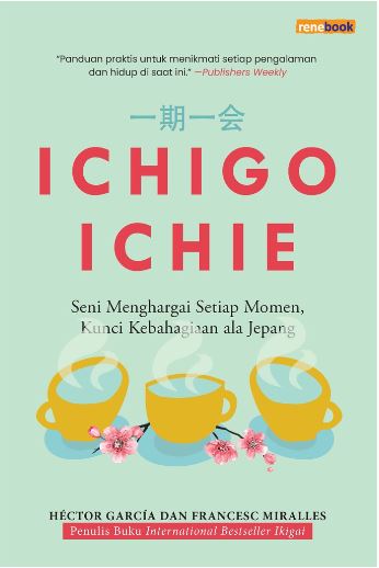 Ichigo Ichie: Seni Menghargai Setiap Momen, Kunci Kebahagiaan ala Jepang
