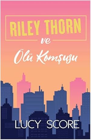 Riley Thorn ve Ölü Komşusu