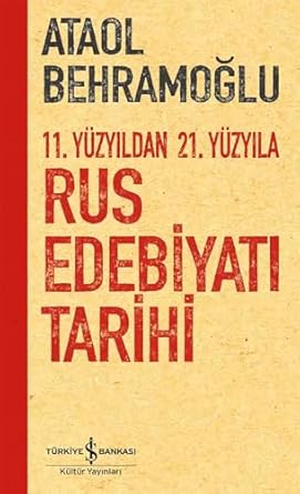 11. Yüzyıldan 21. Yüzyıla Rus Edebiyatı Tarihi