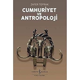 Cumhuriyet ve Antropoloji
