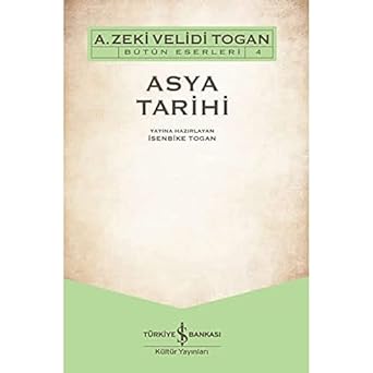 Asya Tarihi: Bütün Eserleri 4