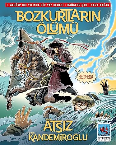 Bozkurtların Ölümü 1. Albüm: 621 Yılında Bir Yaz Gecesi - Bağatur Şad Kara Kağan