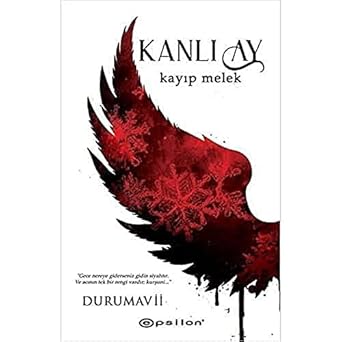 Kanlı Ay 2 – Kayıp Melek DuruMavii