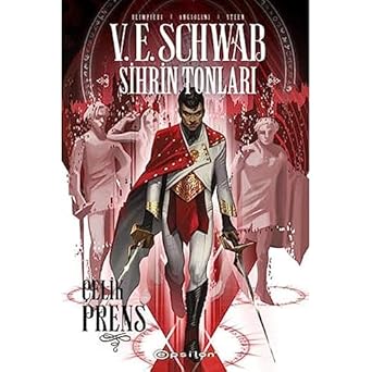 Sihrin Tonları: Çelik Prens