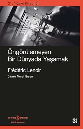 Öngörülemeyen Bir Dünyada Yaşamak