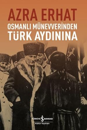 Osmanlı Münevverinden Türk Aydınına