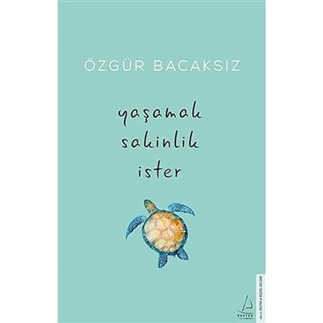 Yaşamak Sakinlik İster