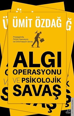 Algı Operasyonu ve Psikolojik Savaş