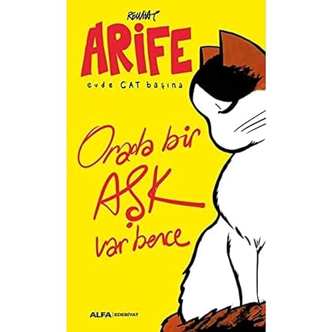 Arife - Evde Cat Başına: Orada bir Aşk Var Bence