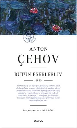Anton Çehov Bütün Eserleri 4: 1885