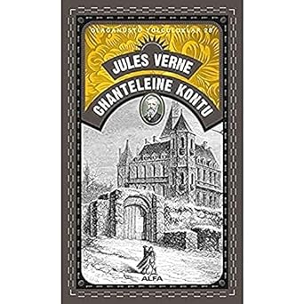 Chanteleine Kontu: Olağanüstü Yolculuklar 28