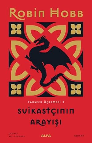 Suikastçinin Arayışı : Farseer Üçlemesi 3