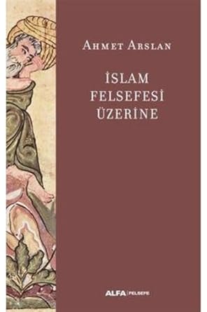 İslam Felsefesi Üzerine