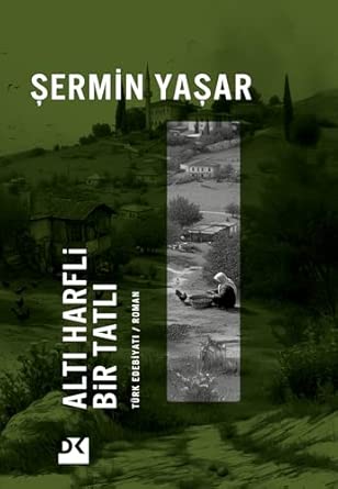 Altı Harfli Bir Tatlı