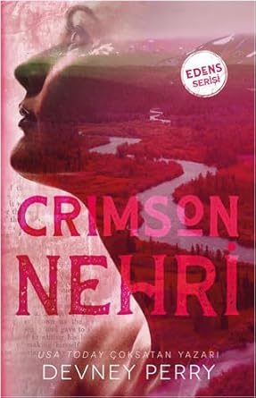 Crimson Nehri: Edens Serisi