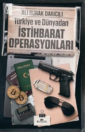Türkiye ve Dünyadan İstihbarat Operasyonları