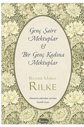 Genç Şaire Mektuplar - Bir Genç Kadına Mektuplar