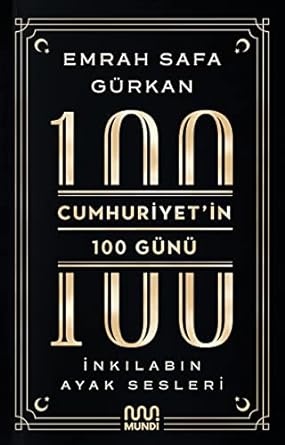 Cumhuriyet'in 100 Günü - İnkılabın Ayak Sesleri