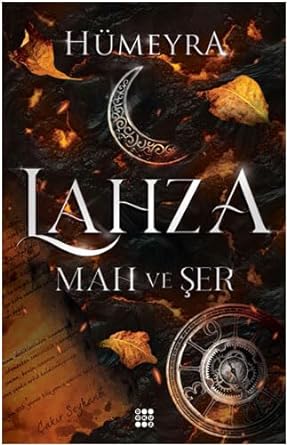 Lahza 1 - Mah ve Şer