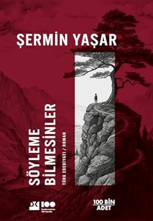 Söyleme Bilmesinler