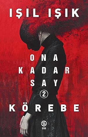 Ona Kadar Say - 2 Körebe