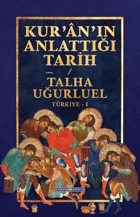 Kur'an'ın Anlattığı Tarih