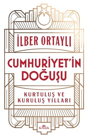 Cumhuriyet’in Doğuşu: Kurtuluş ve Kuruluş Yılları