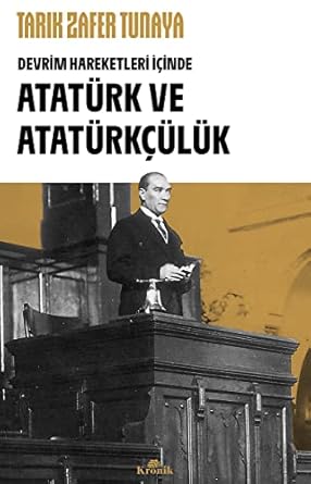 Devrim Hareketleri İçinde Atatürk ve Atatürkçülük