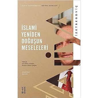 İslami Yeniden Doğuşun Meseleleri