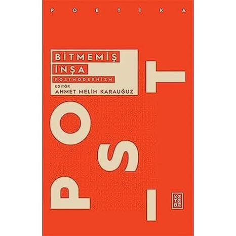 Bitmemiş İnşa: Postmodernizm