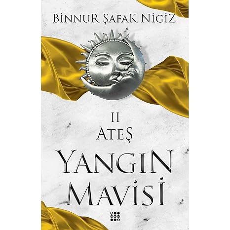 Ateş - Yangın Mavisi Serisi 2