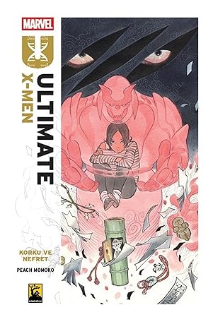 Ultimate X-Men Cilt 1 - Korku ve Nefret