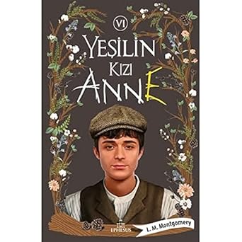 Yeşilin kizi anne - 6, ciltli