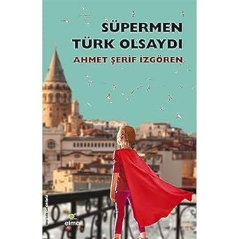 Süpermen Türk Olsaydı